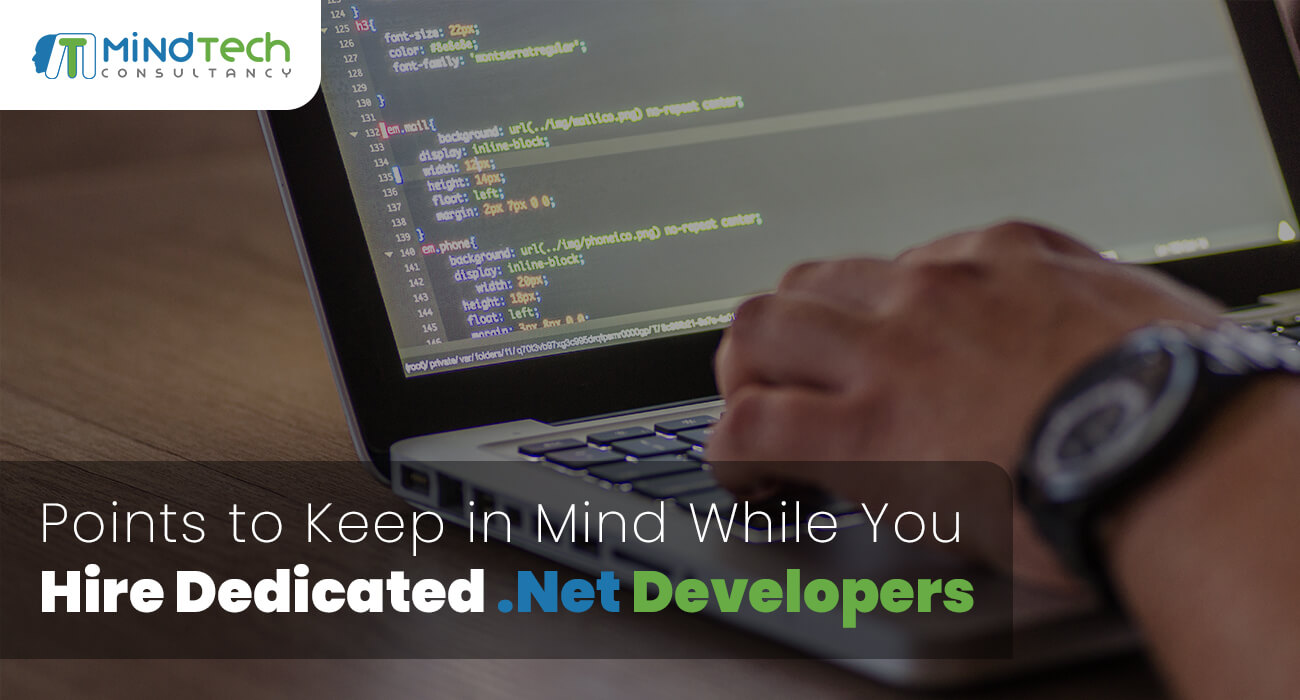 Points to Keep in Mind While You Hire Dedicated .Net Developers
